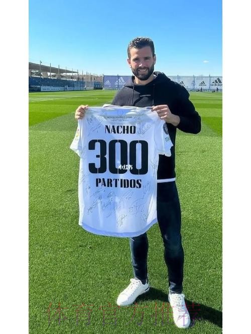 纳乔:还未决定是否续约 300场里程碑不可思议